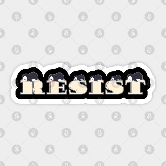 Resist-Penguin Sticker by Creatifly Graphic Tees